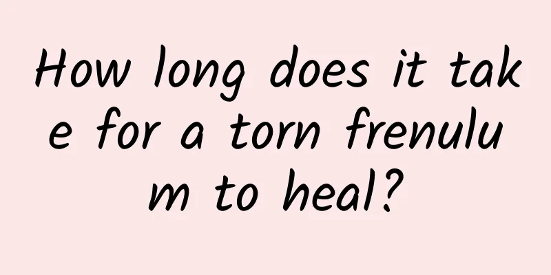 How long does it take for a torn frenulum to heal?