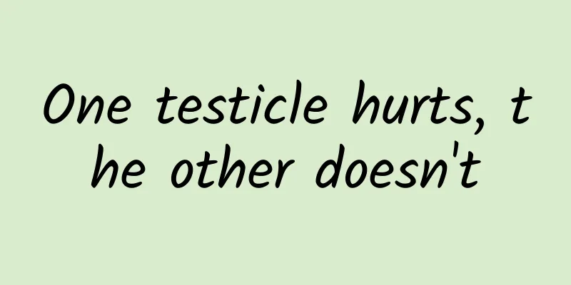 One testicle hurts, the other doesn't
