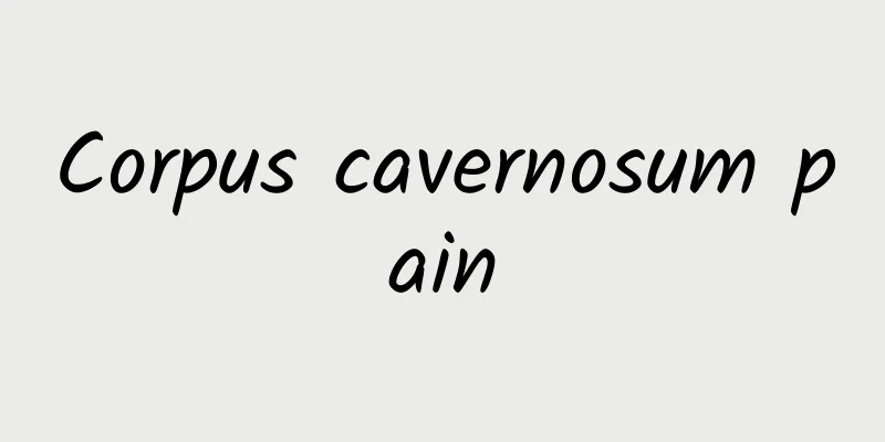 Corpus cavernosum pain