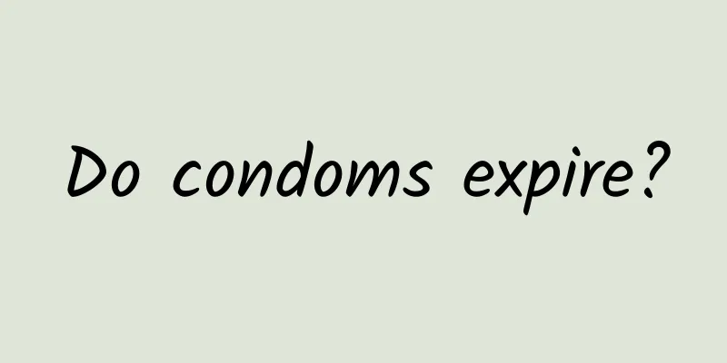 Do condoms expire?