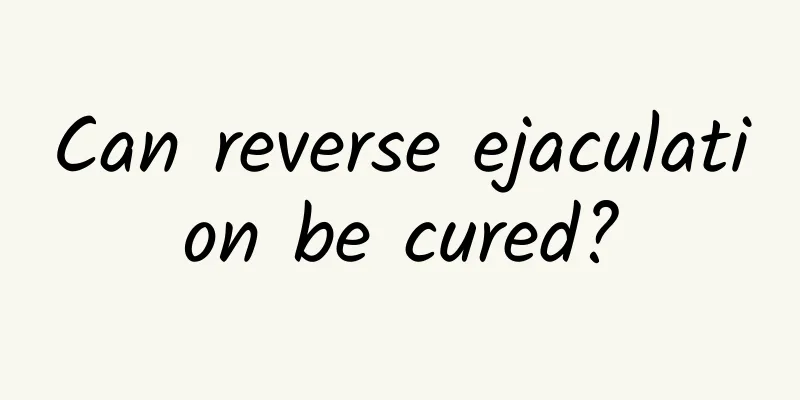 Can reverse ejaculation be cured?