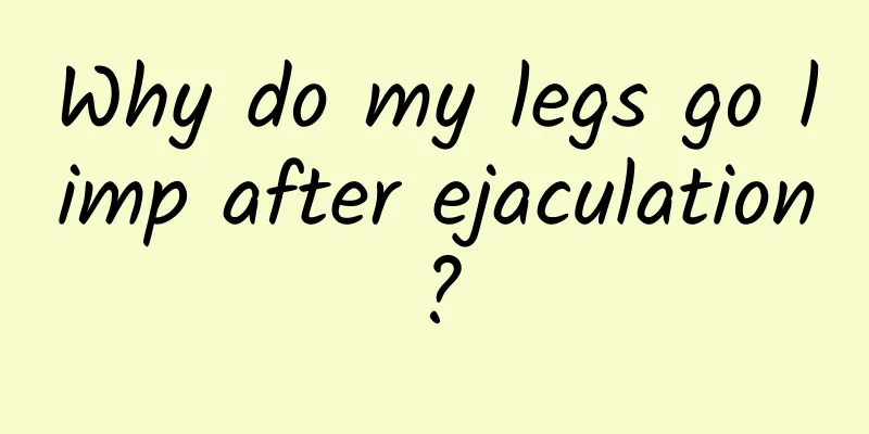 Why do my legs go limp after ejaculation?