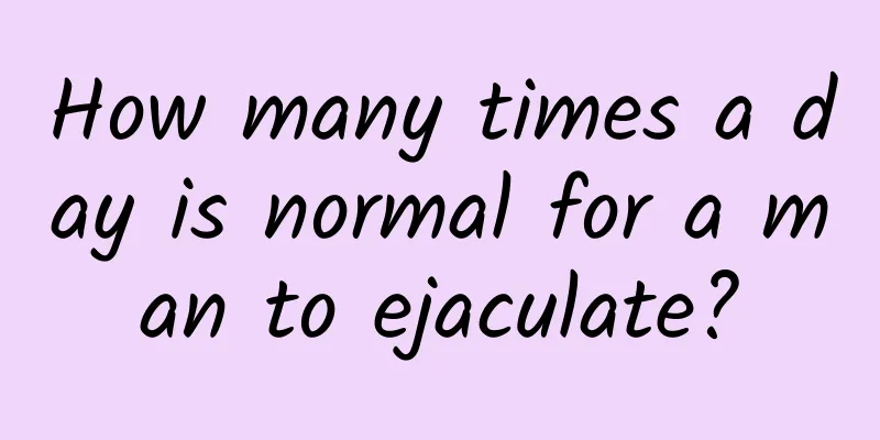How many times a day is normal for a man to ejaculate?
