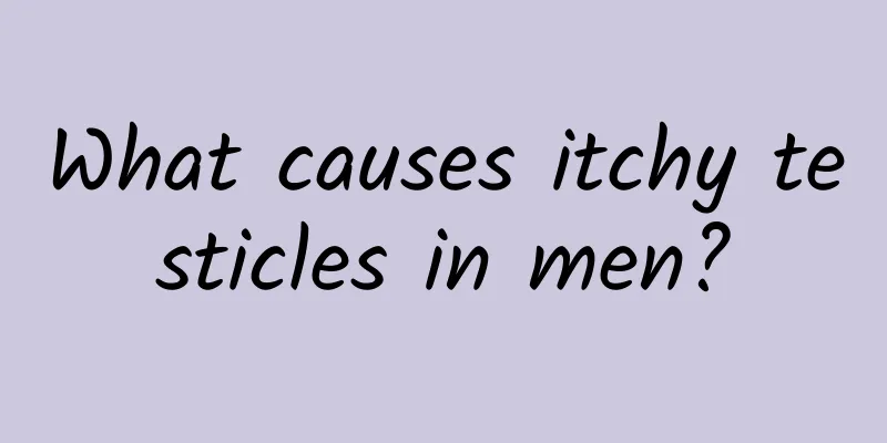 What causes itchy testicles in men?