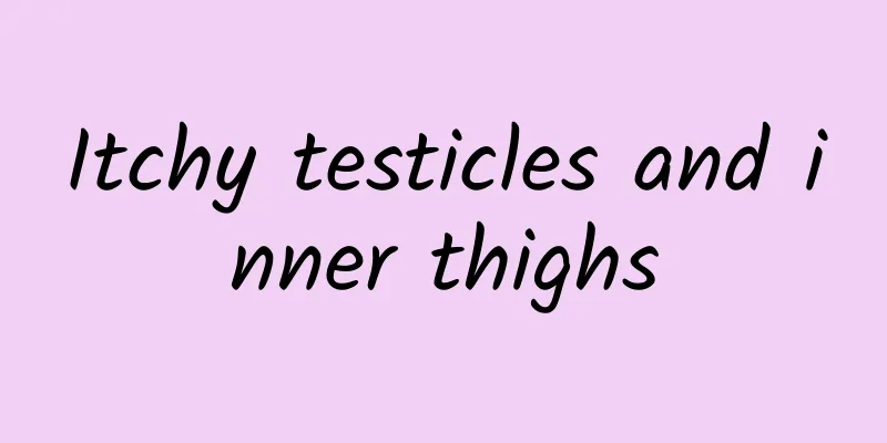 Itchy testicles and inner thighs