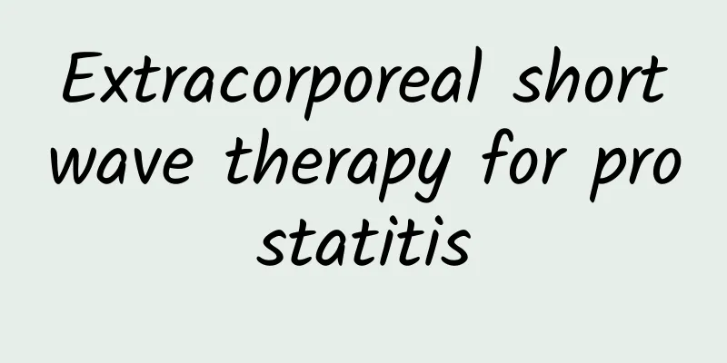 ​Extracorporeal shortwave therapy for prostatitis