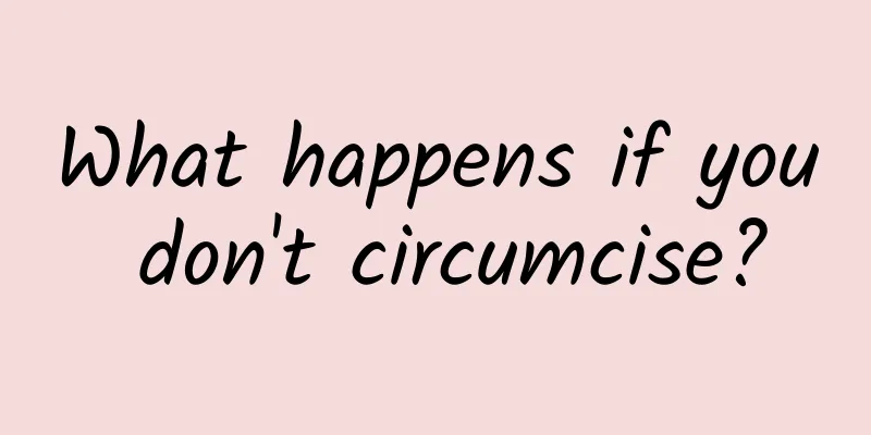 What happens if you don't circumcise?