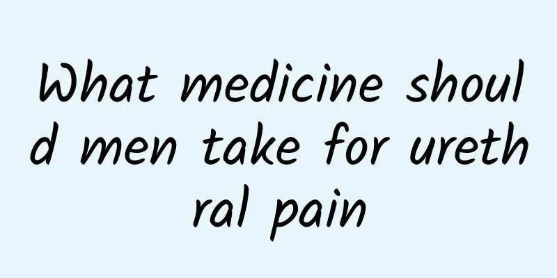 What medicine should men take for urethral pain