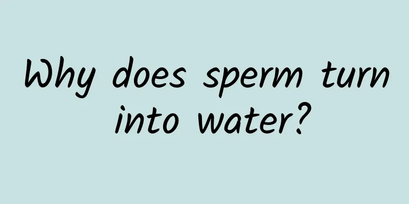 Why does sperm turn into water?