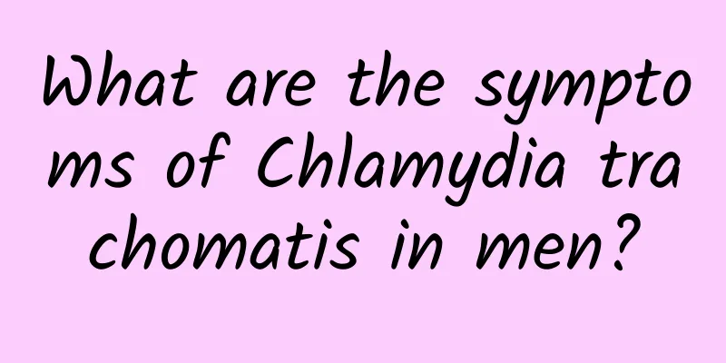 What are the symptoms of Chlamydia trachomatis in men?