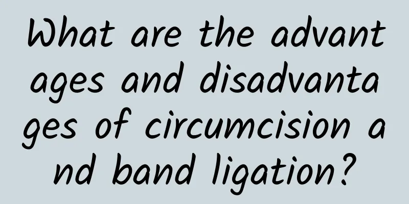 What are the advantages and disadvantages of circumcision and band ligation?