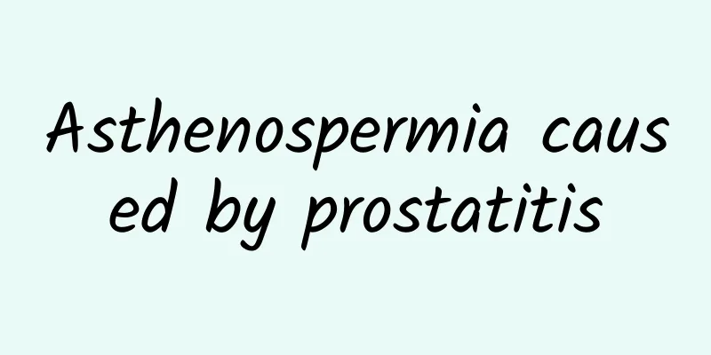 Asthenospermia caused by prostatitis