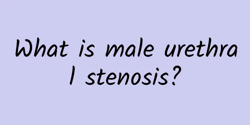 What is male urethral stenosis?