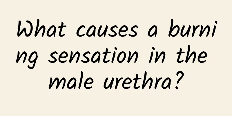 What causes a burning sensation in the male urethra?
