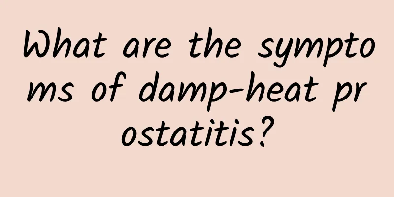 What are the symptoms of damp-heat prostatitis?