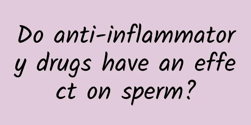 Do anti-inflammatory drugs have an effect on sperm?