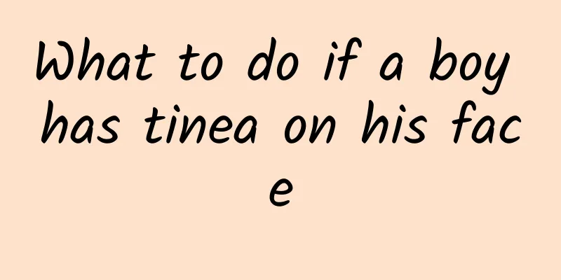 What to do if a boy has tinea on his face