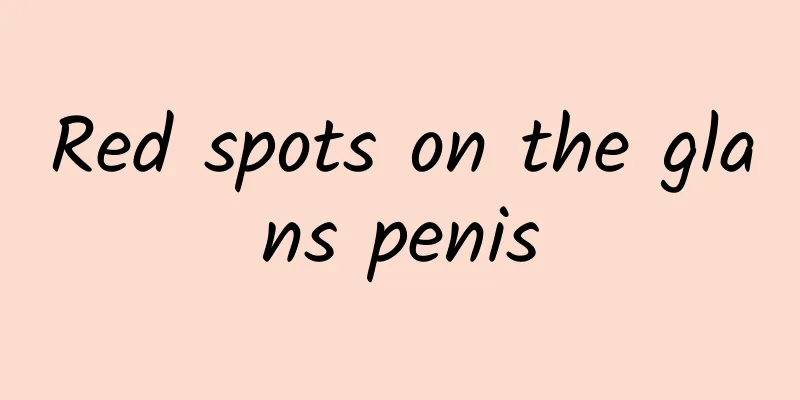 Red spots on the glans penis