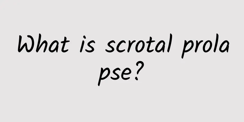 What is scrotal prolapse?