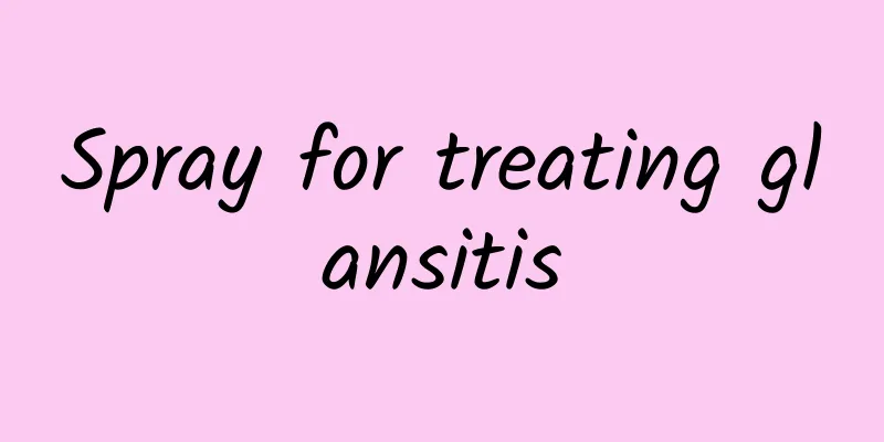 Spray for treating glansitis