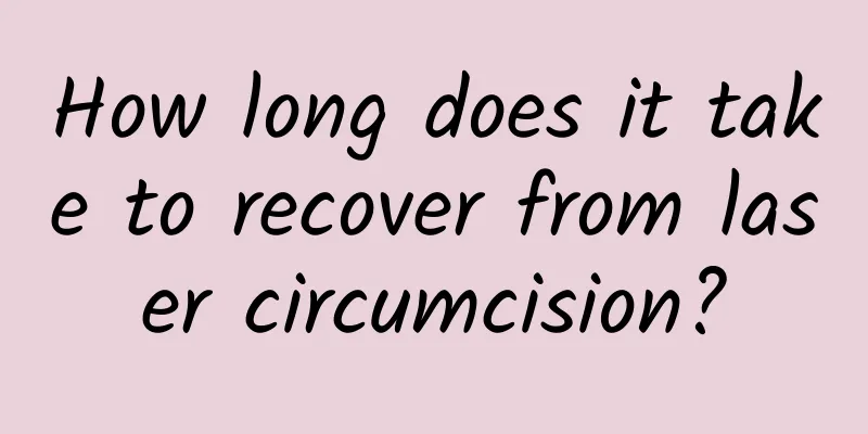 How long does it take to recover from laser circumcision?