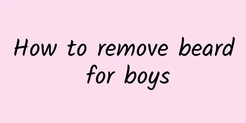 How to remove beard for boys
