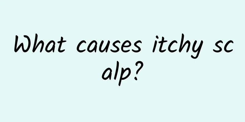 What causes itchy scalp?