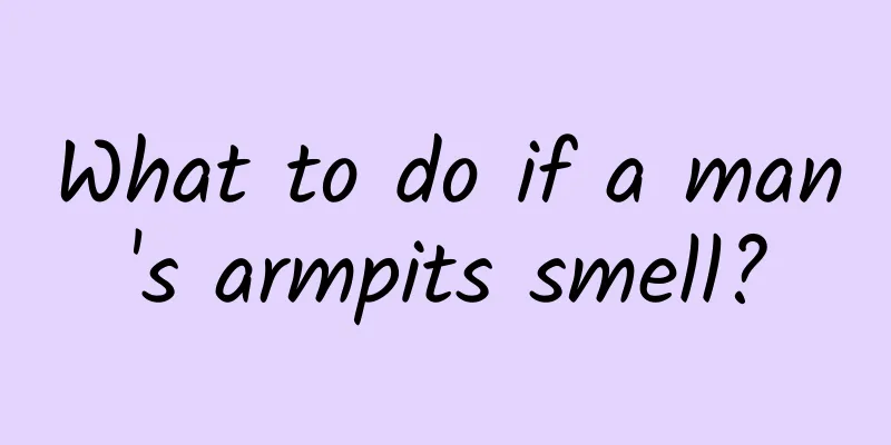 What to do if a man's armpits smell?