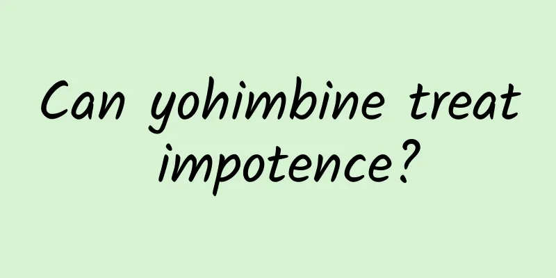 Can yohimbine treat impotence?