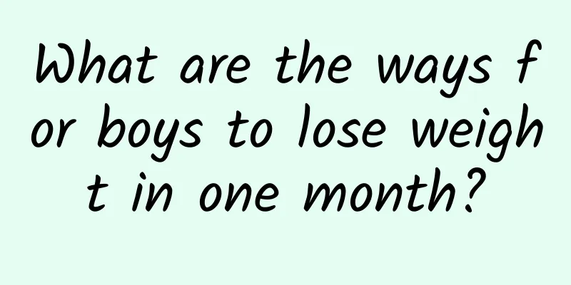 What are the ways for boys to lose weight in one month?