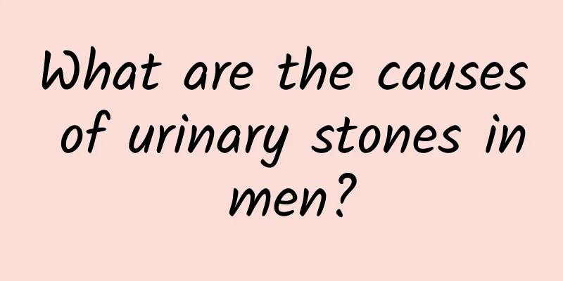What are the causes of urinary stones in men?