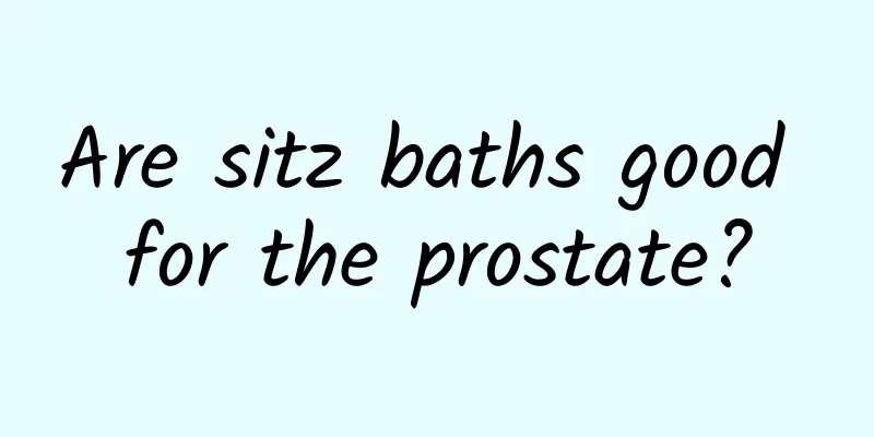 Are sitz baths good for the prostate?