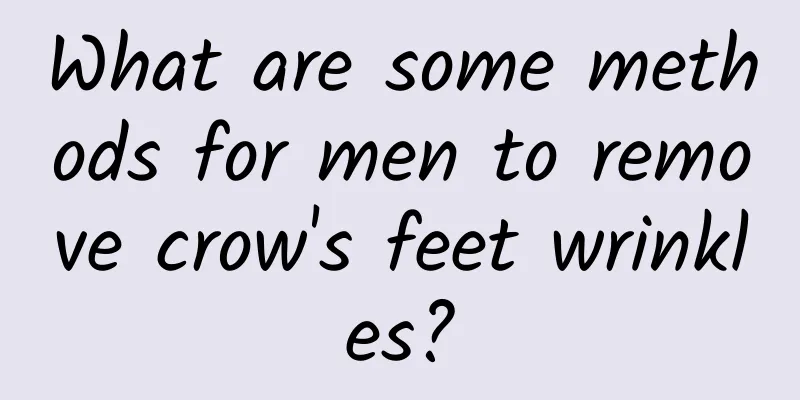 What are some methods for men to remove crow's feet wrinkles?