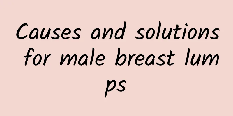 Causes and solutions for male breast lumps