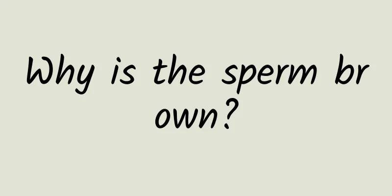 Why is the sperm brown?
