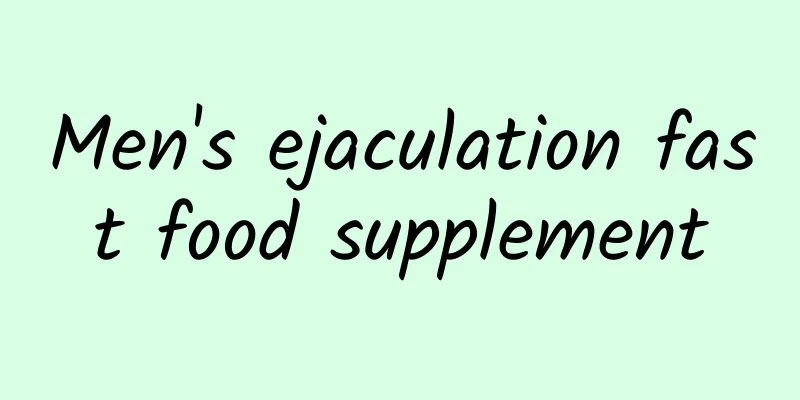 Men's ejaculation fast food supplement