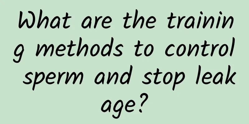 What are the training methods to control sperm and stop leakage?