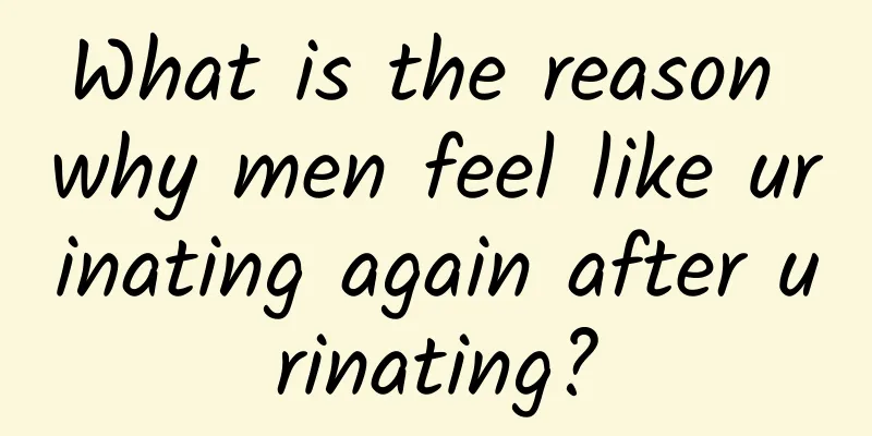 What is the reason why men feel like urinating again after urinating?