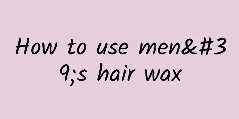 How to use men's hair wax