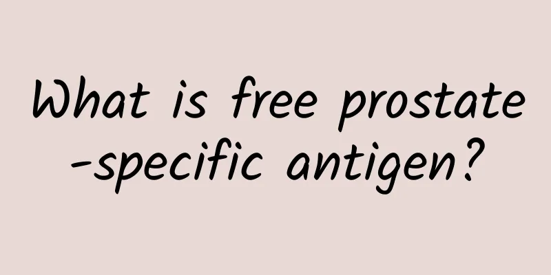What is free prostate-specific antigen?