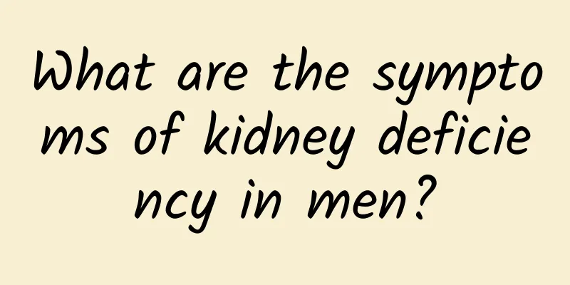 What are the symptoms of kidney deficiency in men?