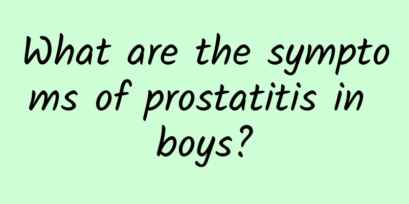 What are the symptoms of prostatitis in boys?