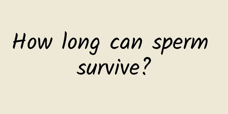 How long can sperm survive?