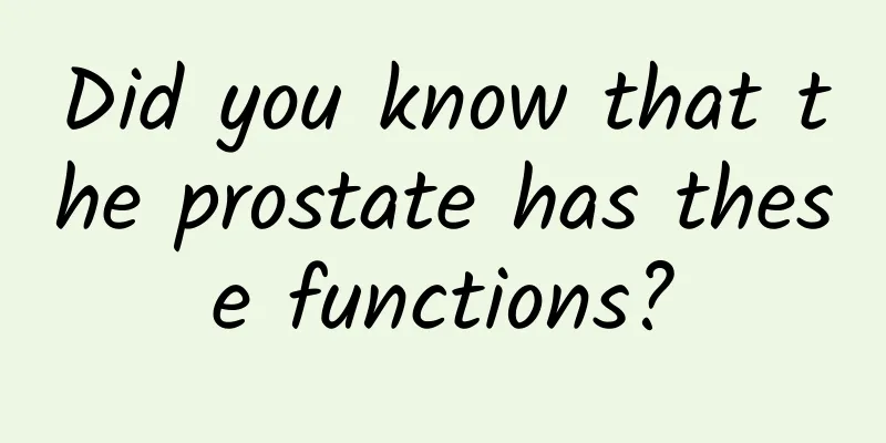 Did you know that the prostate has these functions?