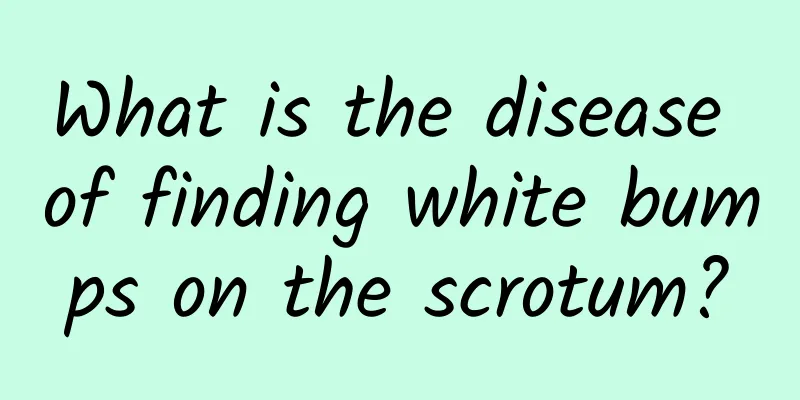 What is the disease of finding white bumps on the scrotum?