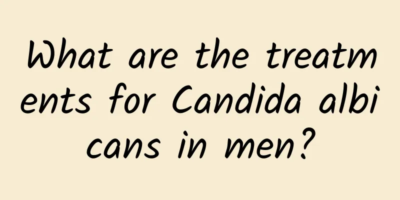 What are the treatments for Candida albicans in men?