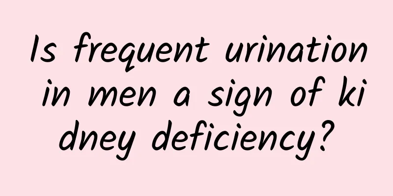 Is frequent urination in men a sign of kidney deficiency?
