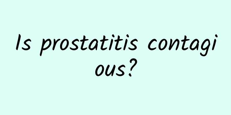 Is prostatitis contagious?