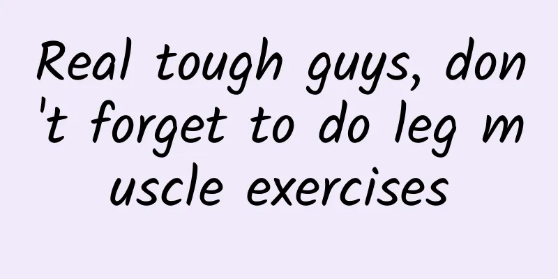 Real tough guys, don't forget to do leg muscle exercises