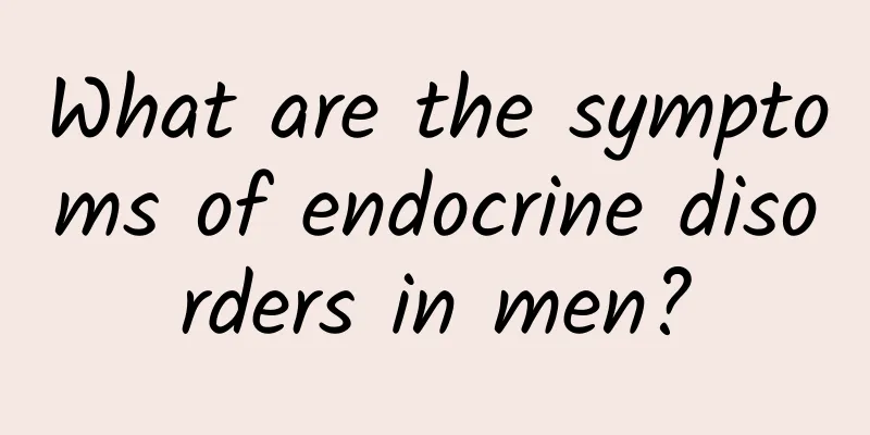 What are the symptoms of endocrine disorders in men?